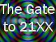 The Gate to 21XX